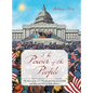 The Power of the People: The Story of the U.S. Presidential Election of 2016 and How and Why It Made History - Hardcover