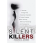 Silent Killers: A Journey through the Complex Disorders of Lyme Disease, Mold Toxicity, Mercury Poisoning and Coronavirus - Paperback