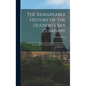 The Remarkable History of the Hudson's Bay Company: Including That of the French Furtraders of North-Western Canada and of the North West, XY, and Ast - Hardcover