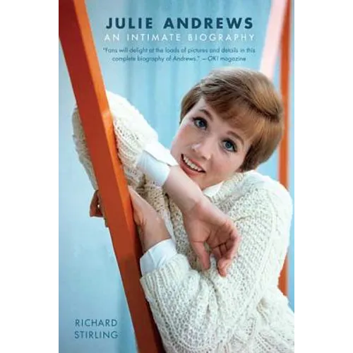 Julie Andrews: An Intimate Biography - Paperback