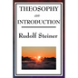 Theosophy, an Introduction: Rudolf Steiner's Introduction to the Spiritual Nature of Humanity - Paperback