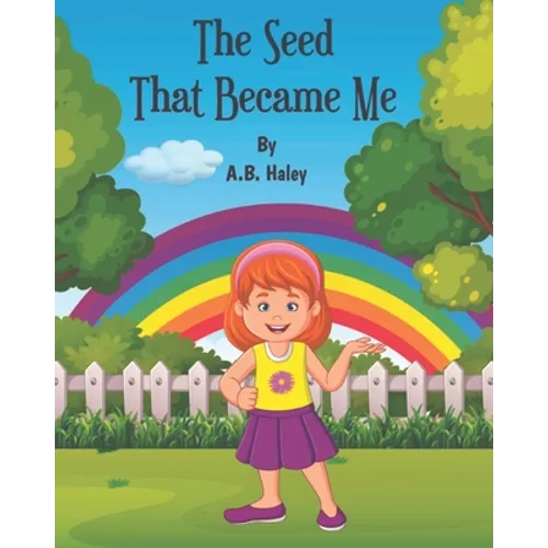 The Seed That Became Me - Paperback