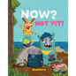 Now? Not Yet! - Hardcover