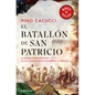 El Batallón de San Patricio: La Desgarradora Historia de Los Combatientes Irlandeses En México / St. Patrick's Battalion - Paperback
