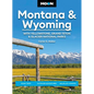 Moon Montana & Wyoming: With Yellowstone, Grand Teton & Glacier National Parks: Road Trips, Outdoor Adventures, Wildlife Viewing - Paperback