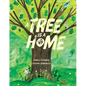 A Tree Is a Home - Hardcover