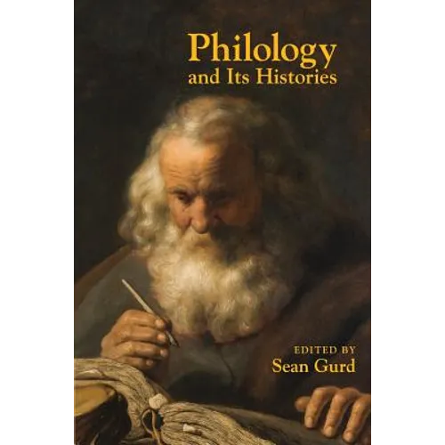 Philology and Its Histories - Paperback