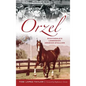 Orzel: Scottsdale's Legendary Arabian Stallion - Hardcover