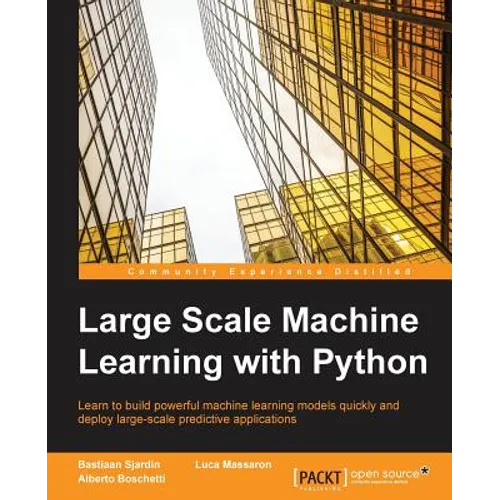 Large Scale Machine Learning with Python - Paperback