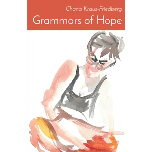 Grammars of Hope: Winner of the Mark Ritzenhein Emerging Poet Award - Paperback