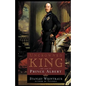 Uncrowned King: The Life of Prince Albert - Paperback