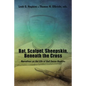 Bat, Scalpel, Sheepskin, Beneath the Cross: Narratives on the Life of Gail Eason Hopkins - Paperback