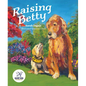 Raising Betty - Hardcover