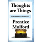 Thoughts are Things - Hardcover