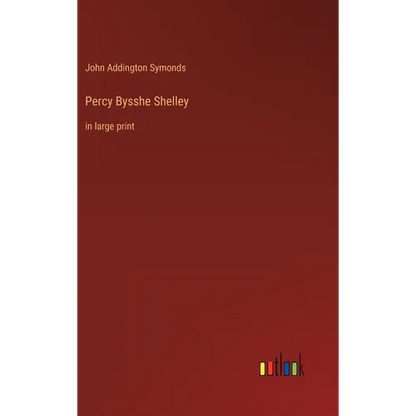Percy Bysshe Shelley: in large print - Hardcover