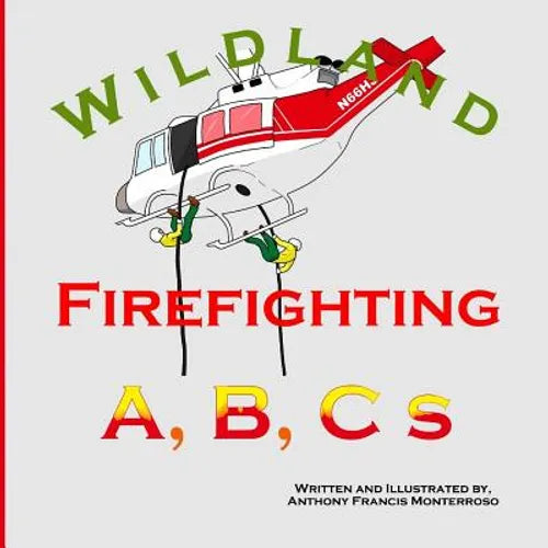 Wildland Firefighting A, B, C s - Paperback