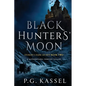 Black Hunters' Moon: Stoker's Dark Secret Book Two (A Supernatural Vampire Thriller) - Paperback