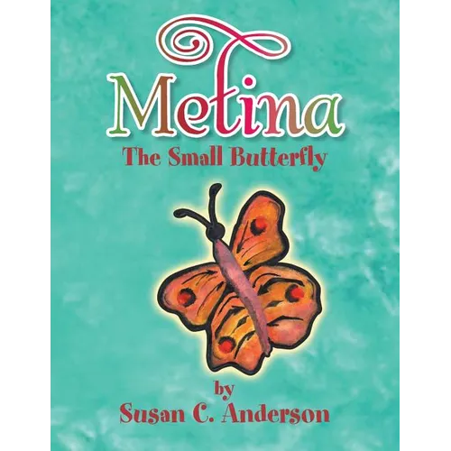 Metina the Small Butterfly - Paperback