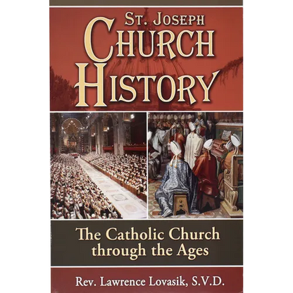 St. Joseph Church History: The Catholic Church Through the Ages - Paperback