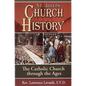 St. Joseph Church History: The Catholic Church Through the Ages - Paperback