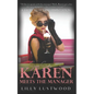 Karen Meets The Manager: A Short Forced Feminization Sissy Story - Paperback