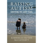 Raising Autism: Surviving the Early Years - Paperback