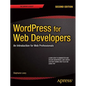 Wordpress for Web Developers: An Introduction for Web Professionals - Paperback