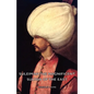 Suleiman the Magnificent - Sultan of the East - Hardcover