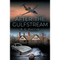 After the Gulfstream - Paperback