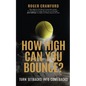 How High Can You Bounce?: Turn Setbacks Into Comebacks - Hardcover