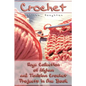 Crochet: Huge Collection of Afghan and Tunisian Crochet Projects in One Book: (Tunisian Crochet Patterns) - Paperback