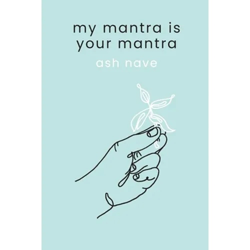 My Mantra is Your Mantra - Paperback