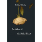 An Affair of the Stilled Heart - Paperback