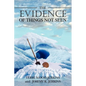 The Evidence of Things Not Seen - Paperback