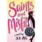 Saints and Misfits - Hardcover