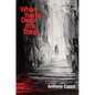 When You're Deep in a Thing - Paperback