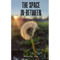 The Space In-between - Paperback