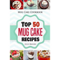 Mug Cake Cookbook: Top 50 Mug Cake Recipes - Paperback