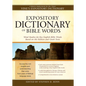 Expository Dictionary of Bible Words: Word Studies for Key English Bible Words Based on the Hebrew and Greek Texts - Hardcover