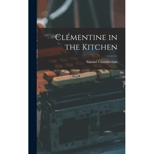 Clémentine in the Kitchen - Hardcover
