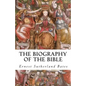 The Biography of the Bible - Paperback