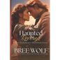 Haunted & Revered: The Scotsman's Destined Love - Paperback