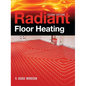 Radiant Floor Heating - Hardcover