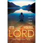 It's All Yours, Lord - Paperback