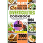 Diverticulitis: 2000 Days of healing Recipes and 30-Day Diverticulitis Relief meal guide. - Paperback