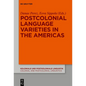 Postcolonial Language Varieties in the Americas - Paperback