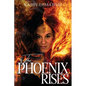 The Phoenix Rises - Paperback