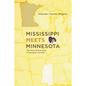Mississippi Meets Minnesota - Paperback
