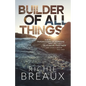 Builder of All Things: A New Perspective of Purpose with the 'Business Partner' You Didn't Know You Had - Paperback
