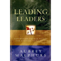 Leading Leaders: Empowering Church Boards for Ministry Excellence - Paperback